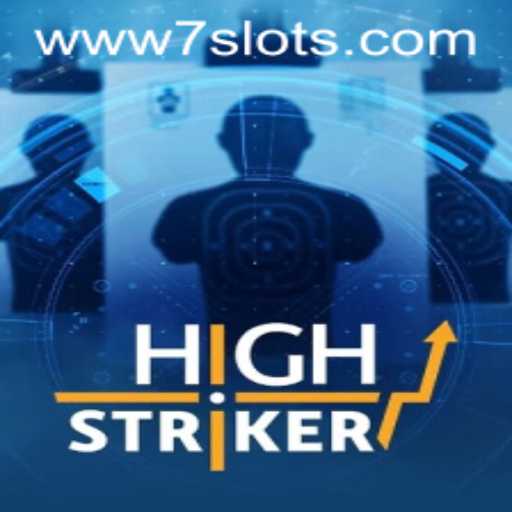Exploring HighStriker: The Thrilling World of Slots with 7Slots