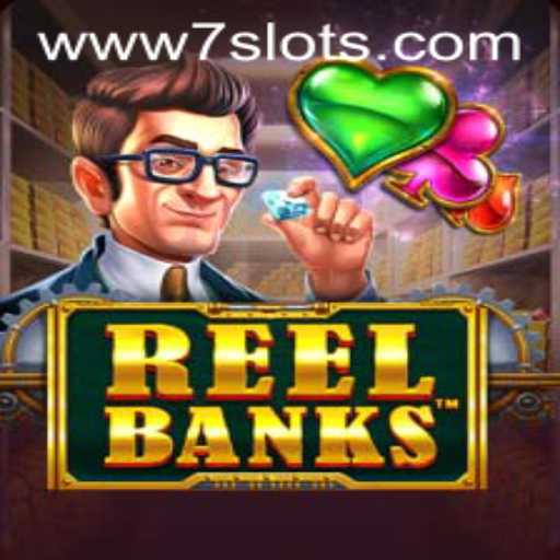 ReelBanks: Diving into the Riveting World of 7Slots
